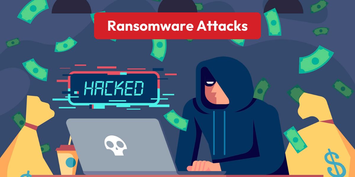 Ransomware attacks