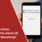 Enter Password to Unlock 3030 Attempts Remaining Error Full Fix Guide 85x85