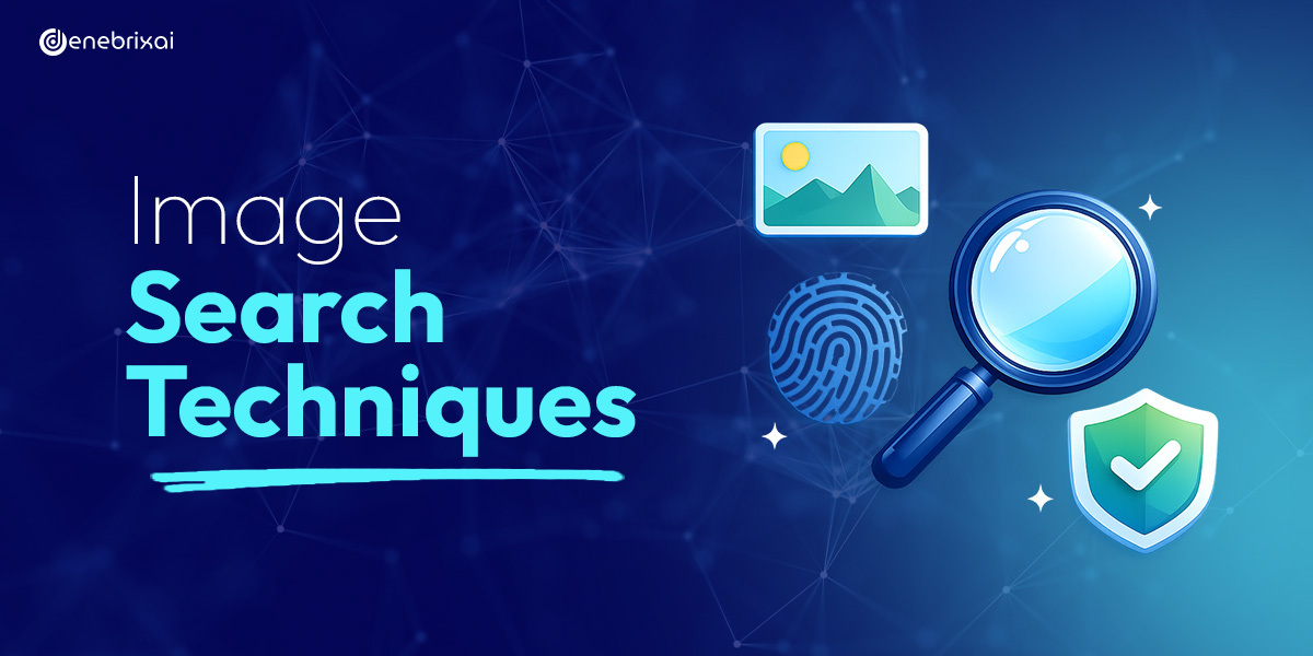 Image Search Techniques Complete Guide
