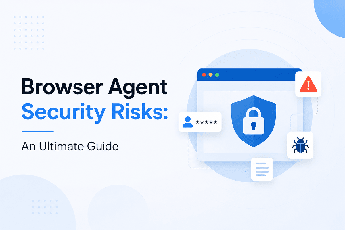 Browser Agent Security Risks