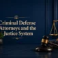 11 Powerful Facts Everyone Should Know About Criminal Defense Attorneys and the Justice System 85x85