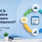 What Is Adaptive Software Development Benefits Principles Process 85x85