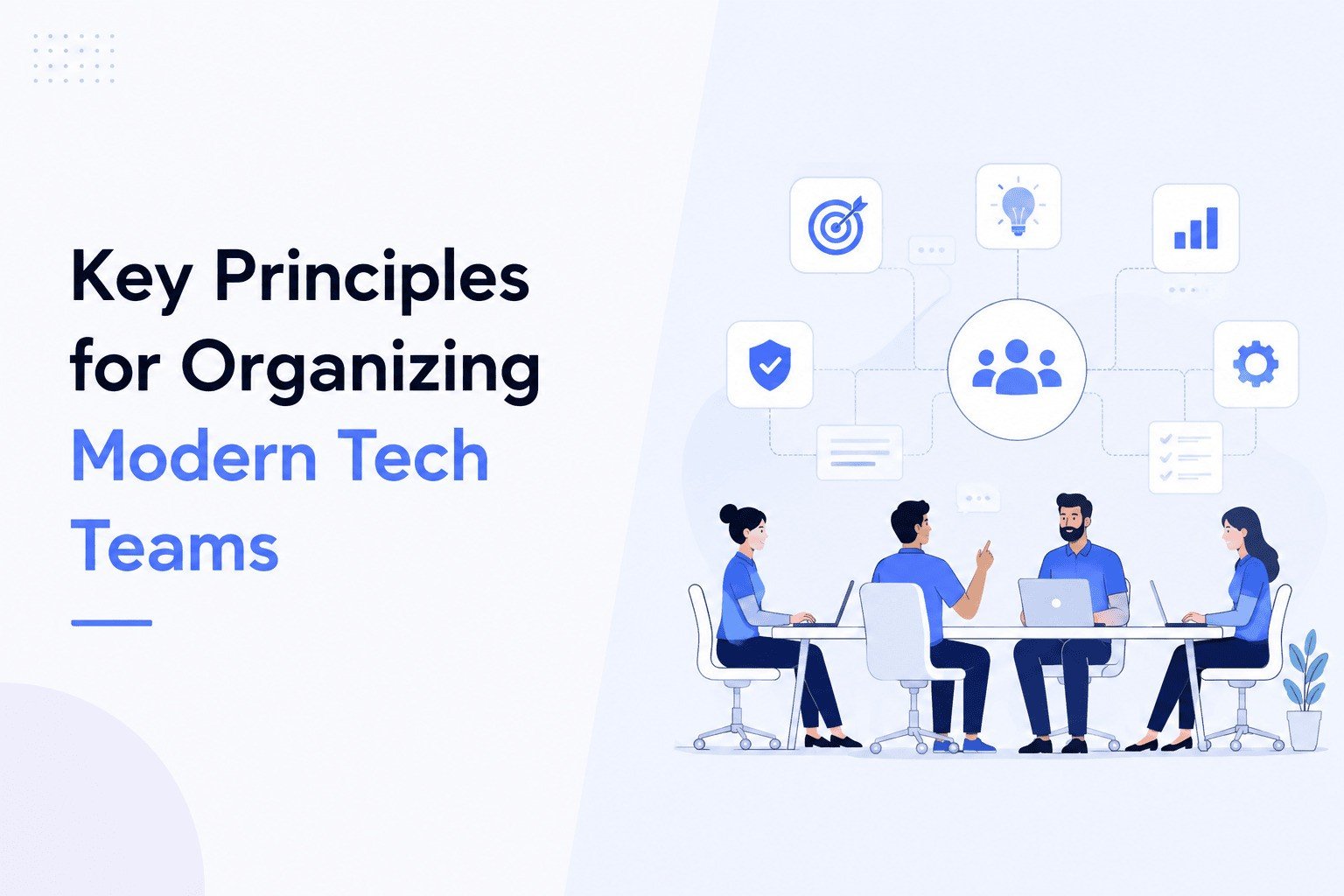 Organizing Modern Tech
