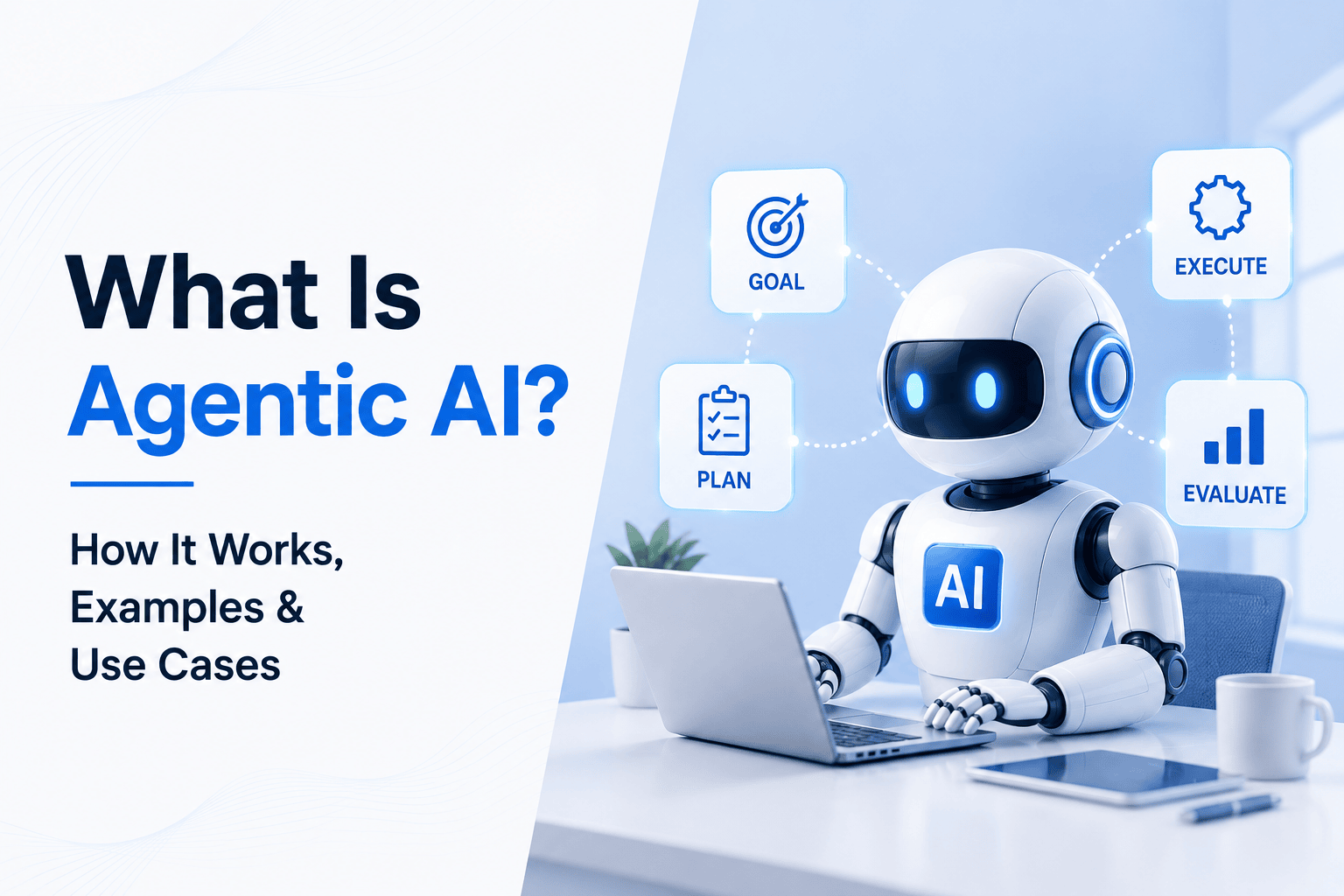 What Is Agentic AI